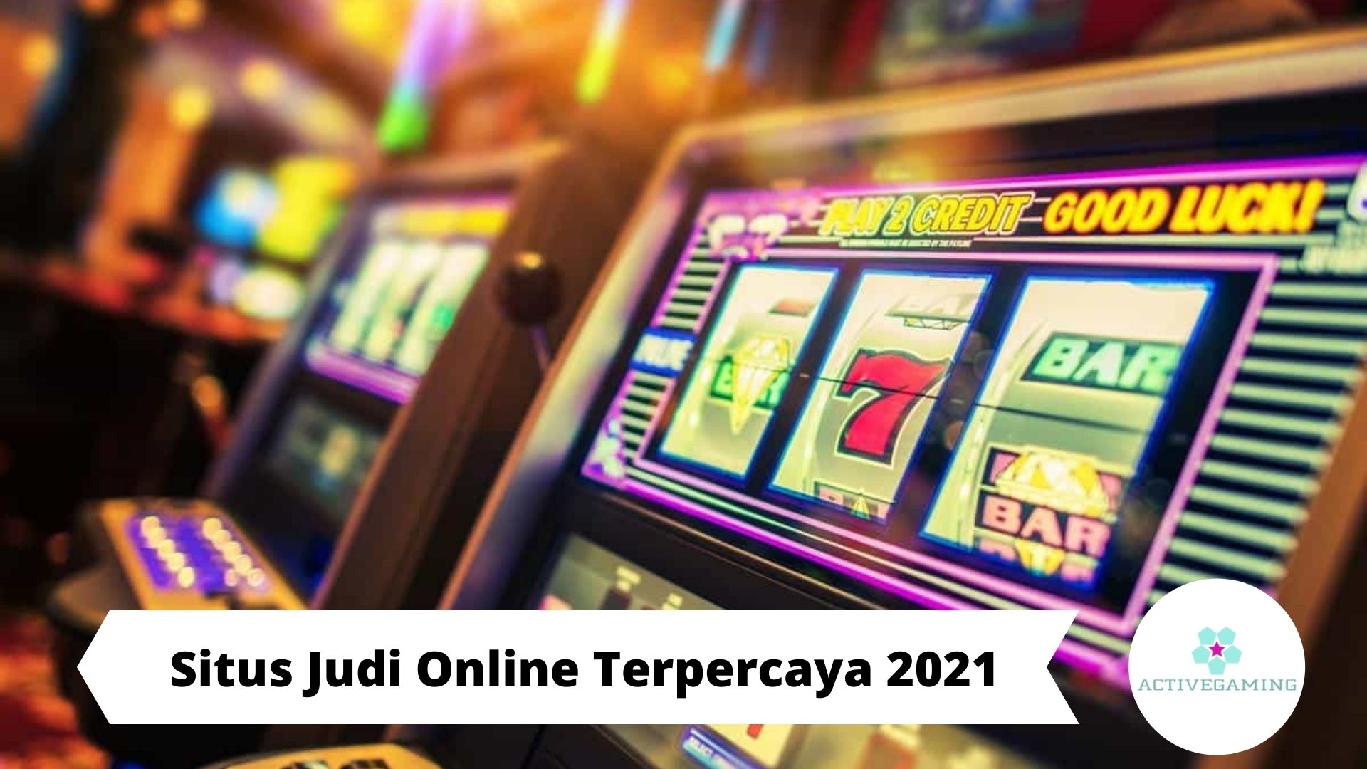 Situs Judi Online Terpercaya 2021