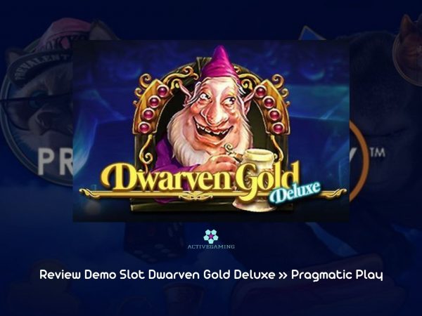Review Demo Slot Dwarven Gold Deluxe » Pragmatic Play