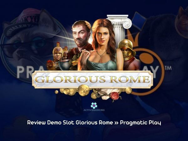 Review Demo Slot Glorious Rome » Pragmatic Play