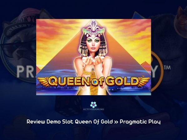 Review Demo Slot Queen Of Gold » Pragmatic Play