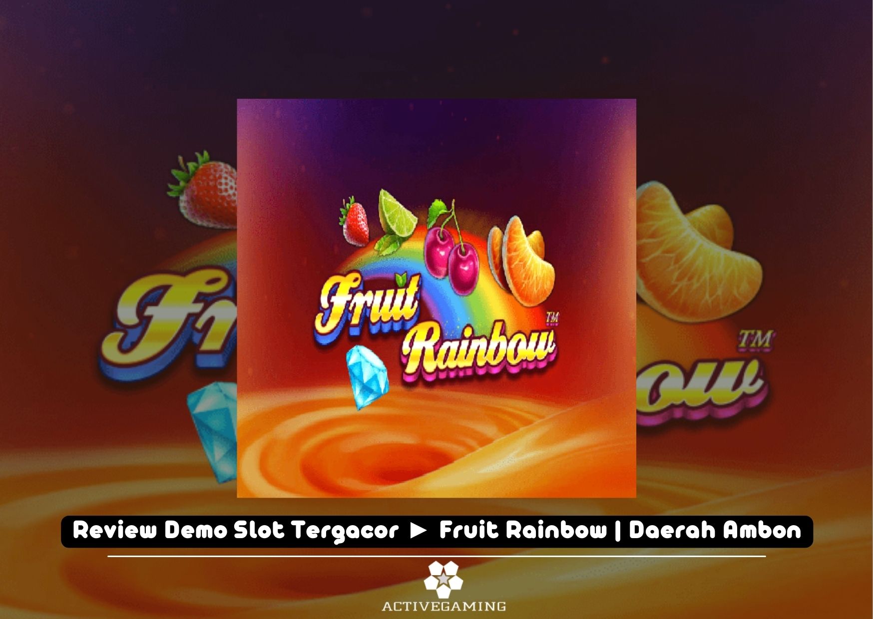 Review Demo Slot Tergacor ► Fruit Rainbow | Daerah Ambon